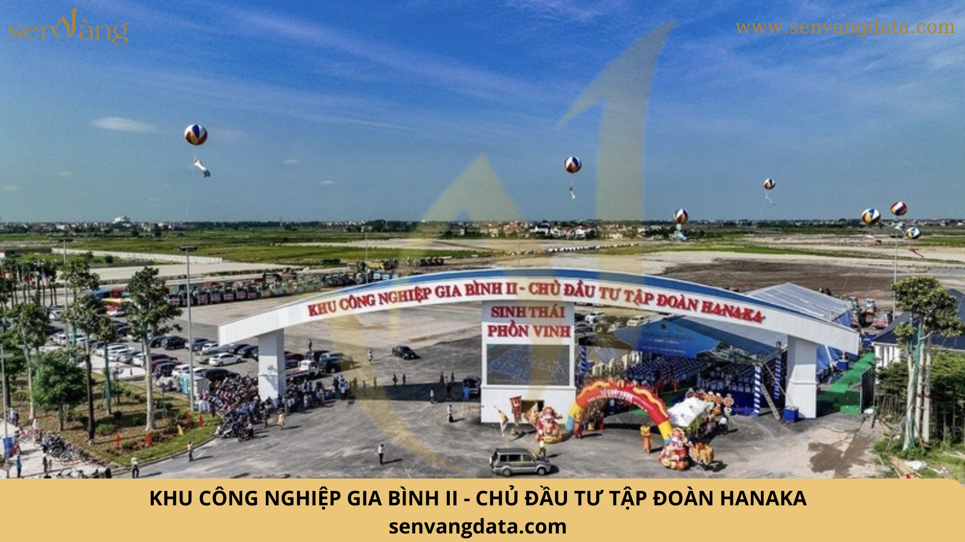 Khu công nghiệp Gia Bình II Chủ đầu tư tập đoàn HANAKA - Huyện Gia Bình. Nguồn: Sen Vàng