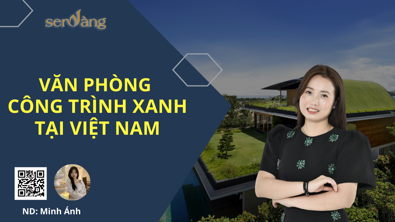 Văn phòng công trình xanh tại Việt Nam