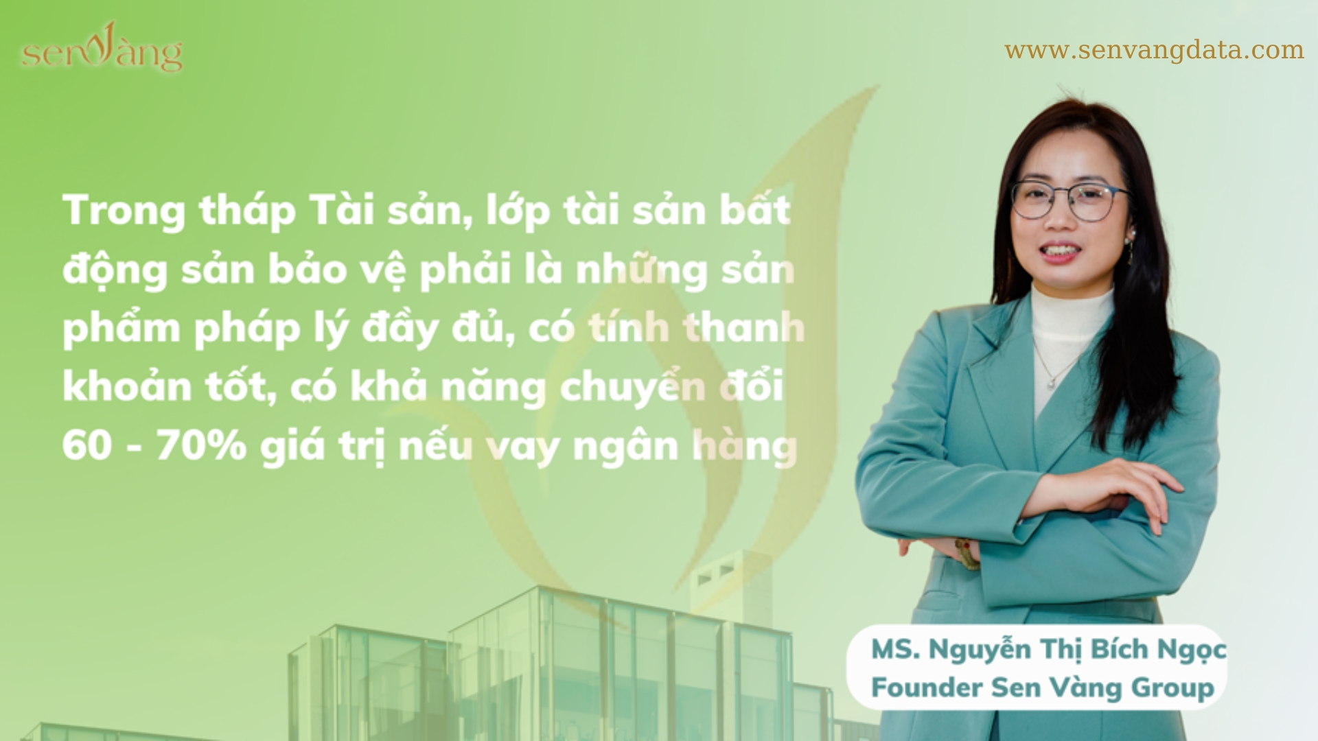 Nhận định của Ms. Bích Ngọc - Founder Sen Vàng Group về lớp bảo vệ trong cấu trúc tháp tài sản.