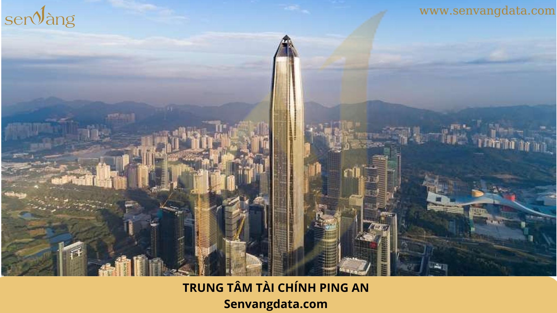 Trung tâm Tài chính Ping An. Nguồn: Sen Vàng tổng hợp